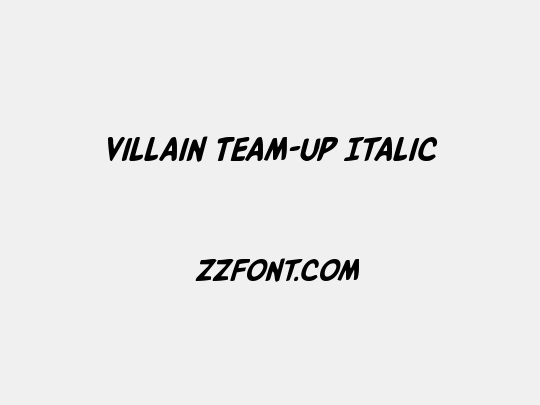 Villain Team-Up Italic