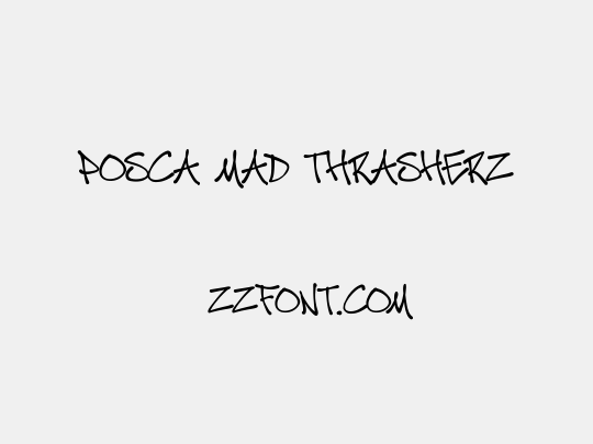 Posca Mad Thrasherz