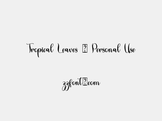 Tropical Leaves - Personal Use