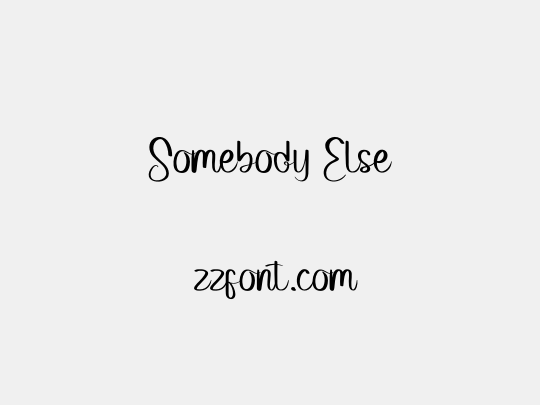 Somebody Else