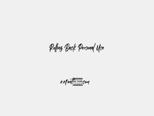 Rolling Back Personal Use