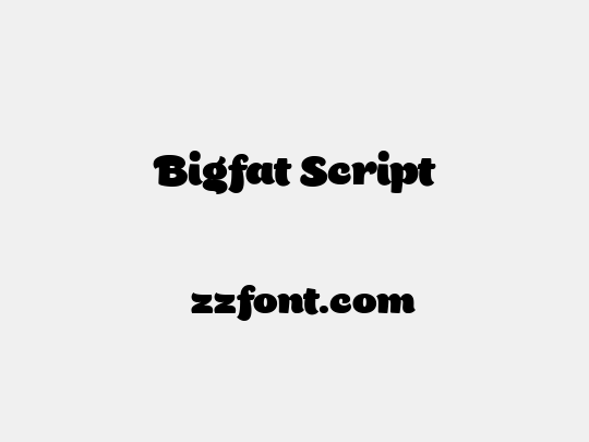 Bigfat Script