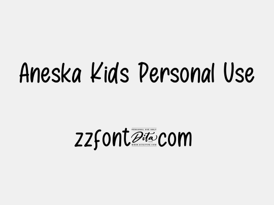 Aneska Kids Personal Use