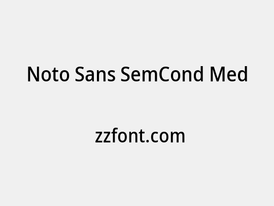 Noto Sans SemCond Med