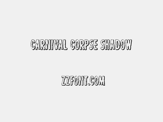 Carnival Corpse Shadow