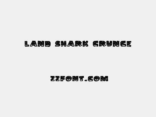Land Shark Grunge