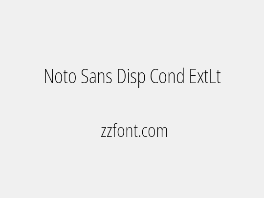 Noto Sans Disp Cond ExtLt
