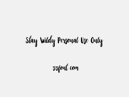 Stay Wildy Personal Use Only