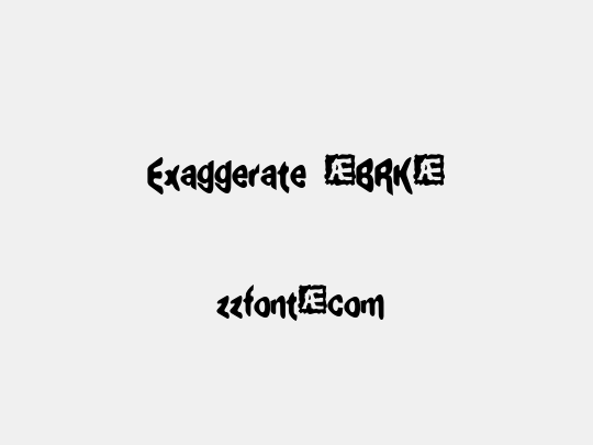 Exaggerate (BRK)