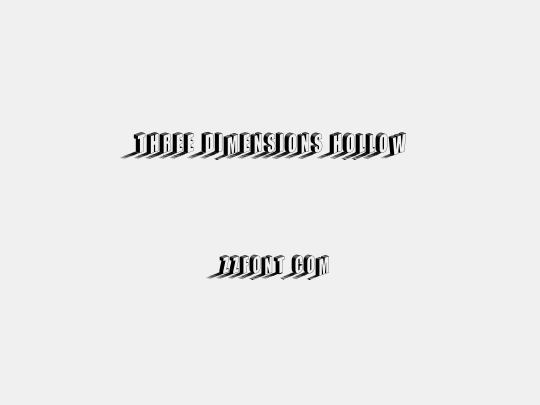 Three Dimensions Hollow