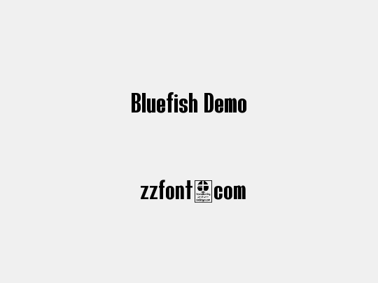 Bluefish Demo