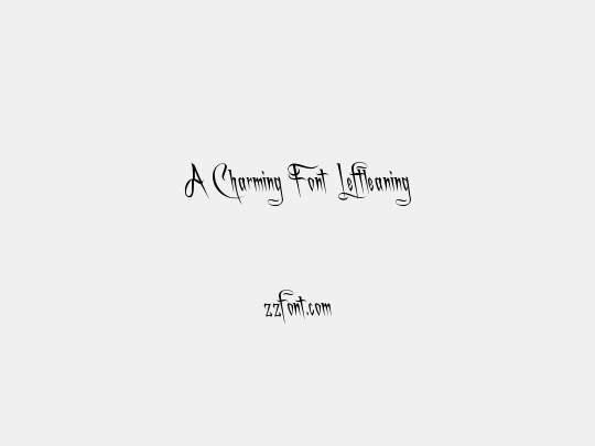 A Charming Font Leftleaning
