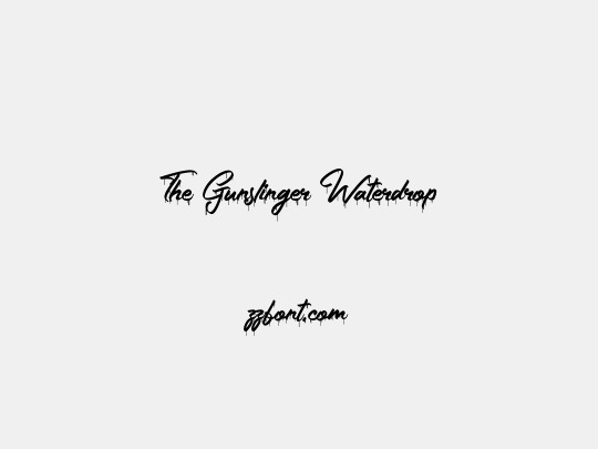 The Gunslinger Waterdrop