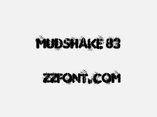 MUDSHAKE 83