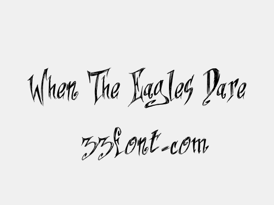 When The Eagles Dare