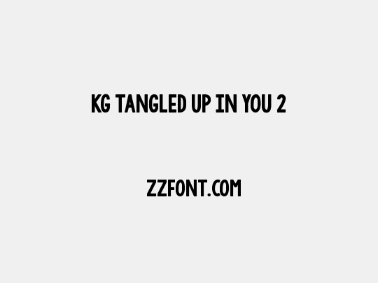 KG Tangled Up In You 2