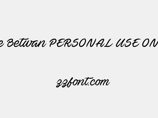 Ave Betwan PERSONAL USE ONLY