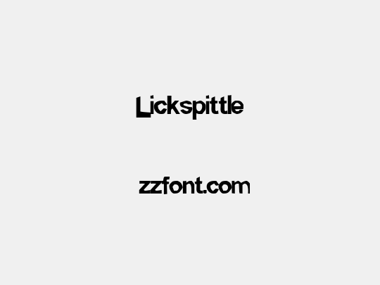 Lickspittle