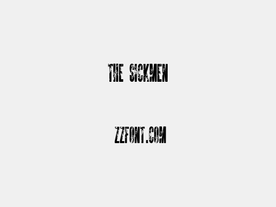 The Sickmen