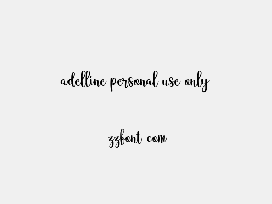 adelline personal use only