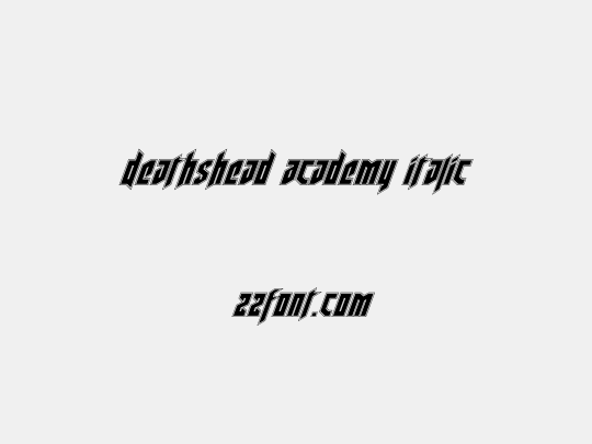 Deathshead Academy Italic