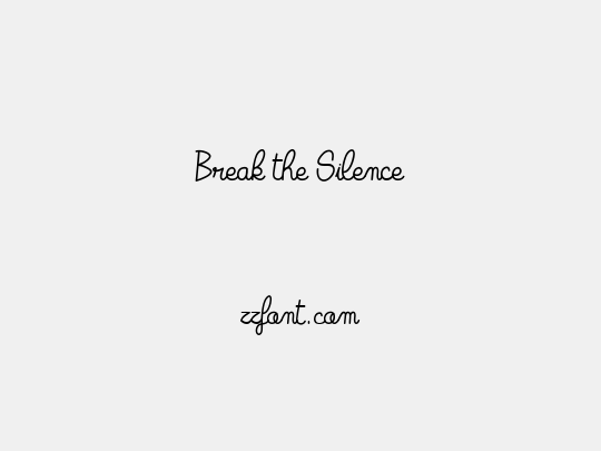 Break the Silence