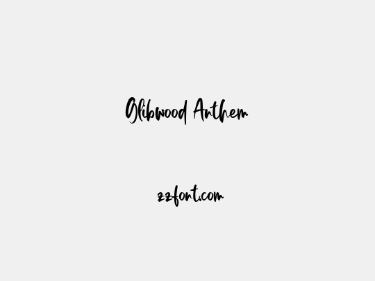 Glibwood Anthem