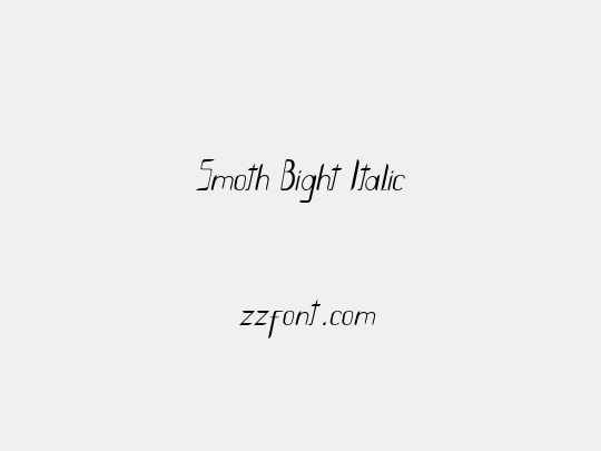 Smoth Bight Italic