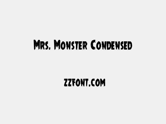 Mrs. Monster Condensed