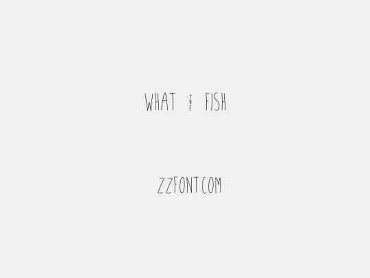 what ~ fish