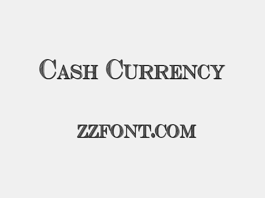 Cash Currency