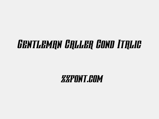 Gentleman Caller Cond Italic