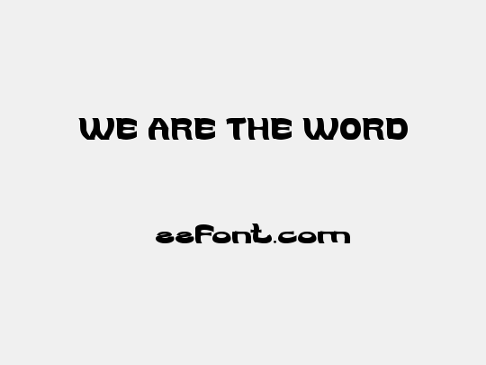WE ARE THE WORD