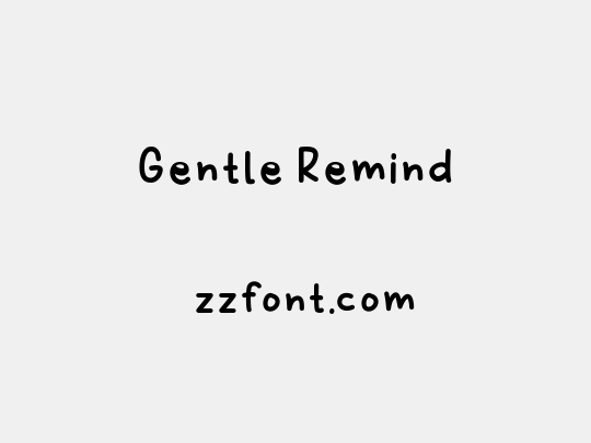 Gentle Remind