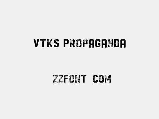 Vtks Propaganda