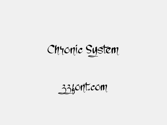 Chronic System