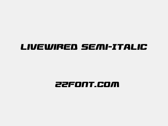 Livewired Semi-Italic
