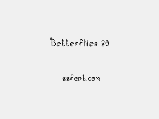 Betterflies 20
