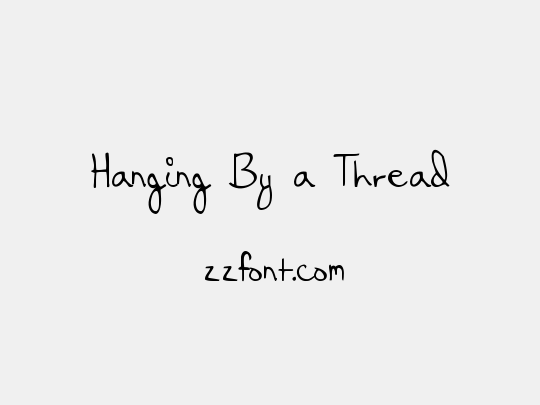 Hanging By a Thread