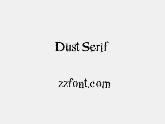 Dust Serif