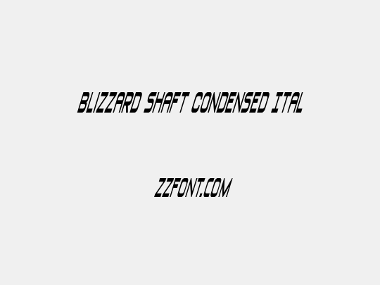Blizzard Shaft Condensed Ital