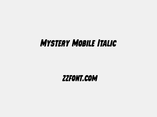 Mystery Mobile Italic