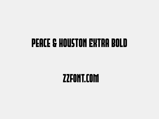 Peace & Houston Extra Bold