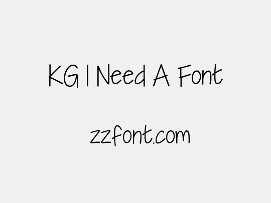 KG I Need A Font