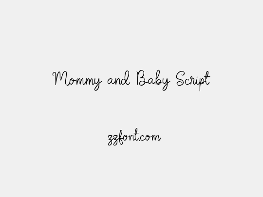 Mommy and Baby Script