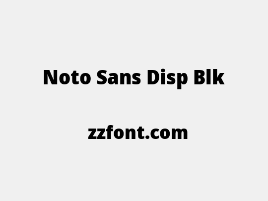 Noto Sans Disp Blk