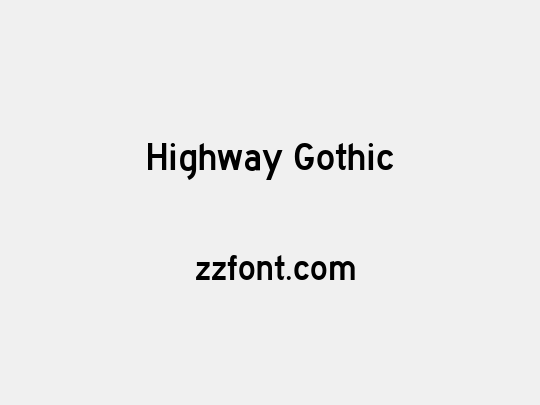 Highway Gothic