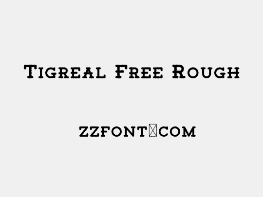 Tigreal Free Rough