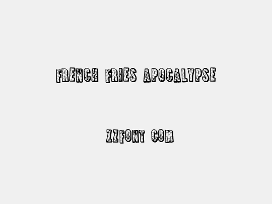 French Fries Apocalypse