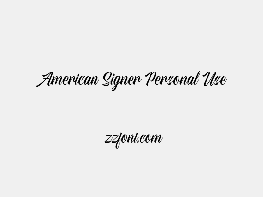 American Signer Personal Use